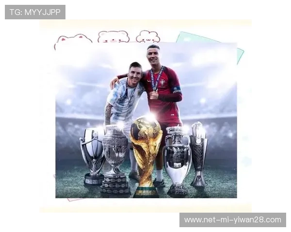 全球足球巨星盘点：从梅西到C罗他们如何塑造现代足球传奇